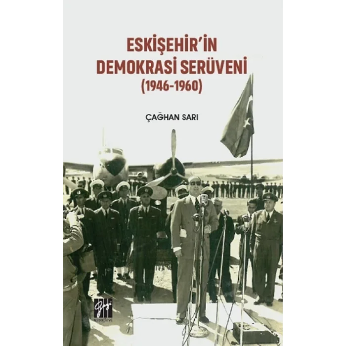 Eskişehirin Demokrasi Serüveni (1946-1960)