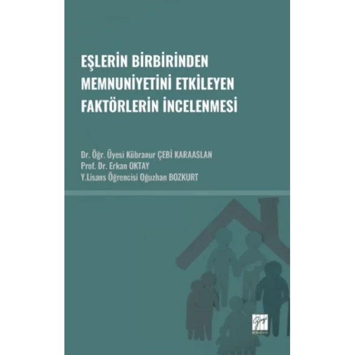 Eşlerin Birbirinden Memnuniyetini Etkileyen Faktörlerin İncelenmesi