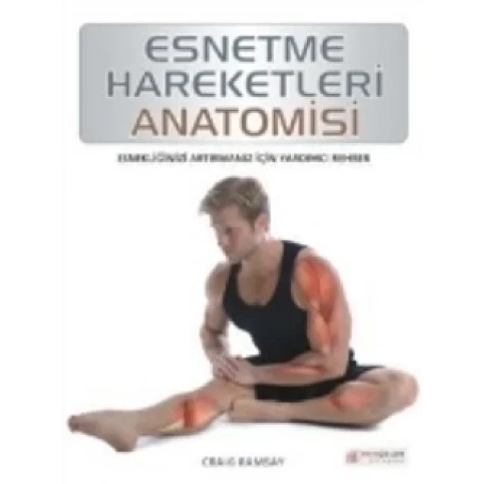 Esnetme Hareketleri Anatomisi