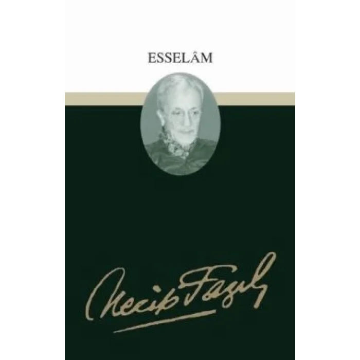Esselam : 25 - Necip Fazıl Bütün Eserleri