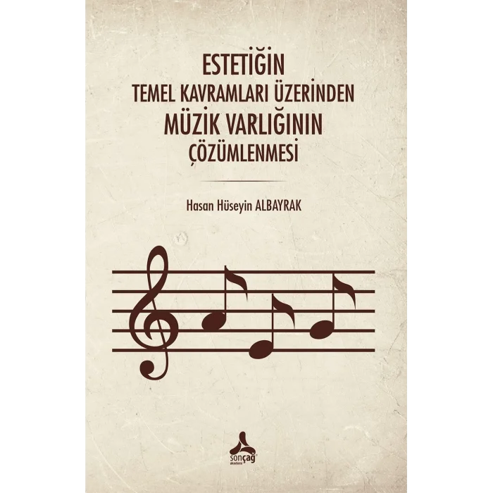 Estetiğin Temel Kavramları Üzerinden Müzik Varlığının Çözümlenmesi