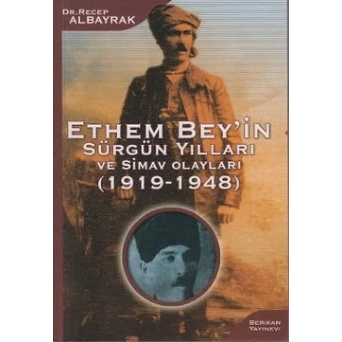 Ethem Beyin Sürgün Yılları ve Simav Olayları (1919-1948)