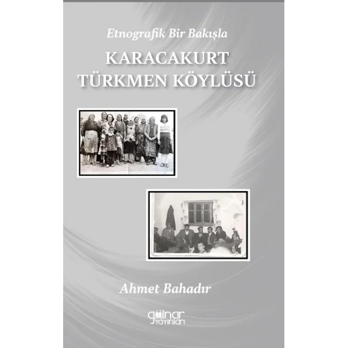 Etnografik Bir Bakışla Karacakurt Türkmen