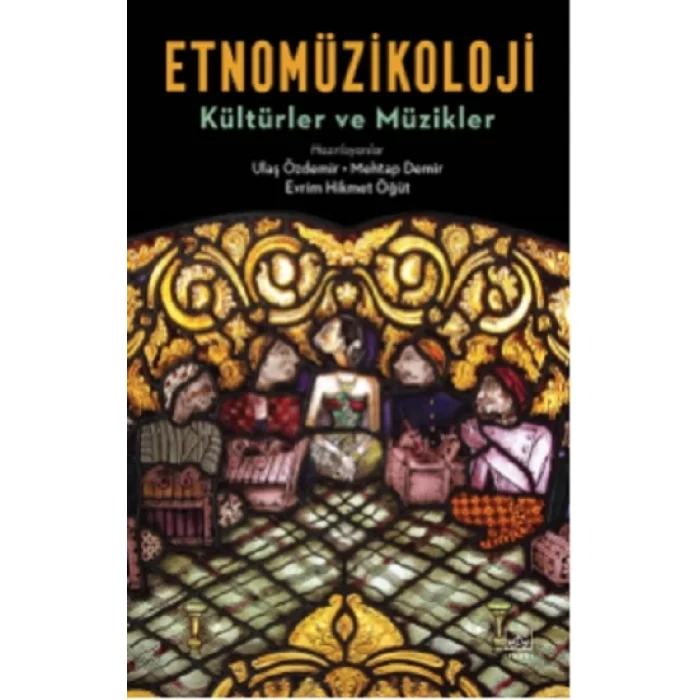 Etnomüzikoloji: Kültürler ve Müzikler