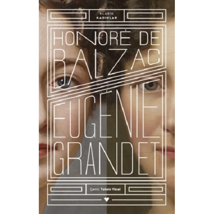 Eugenie Grandet - Klasik Kadınlar