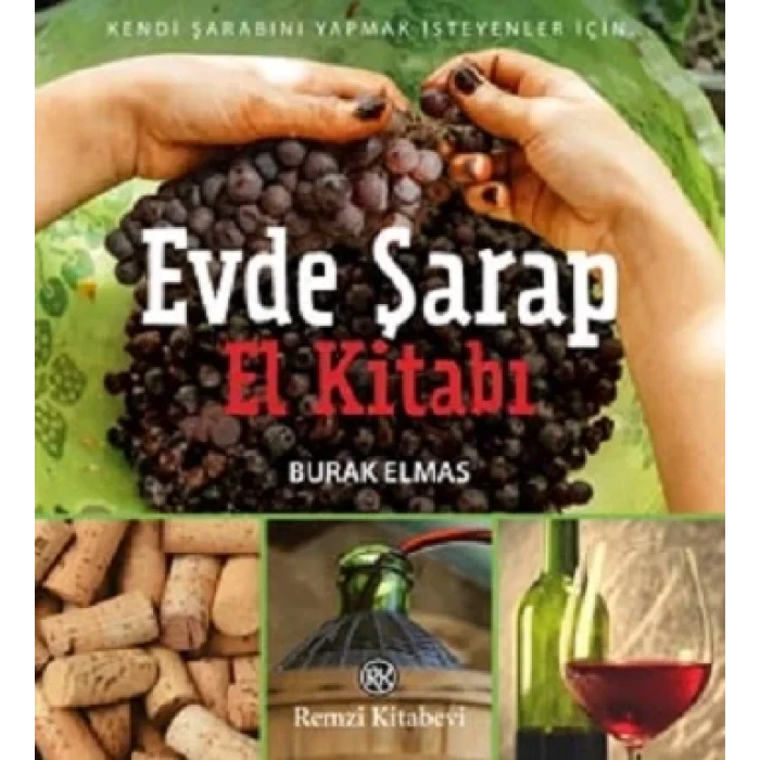 Evde Şarap El Kitabı
