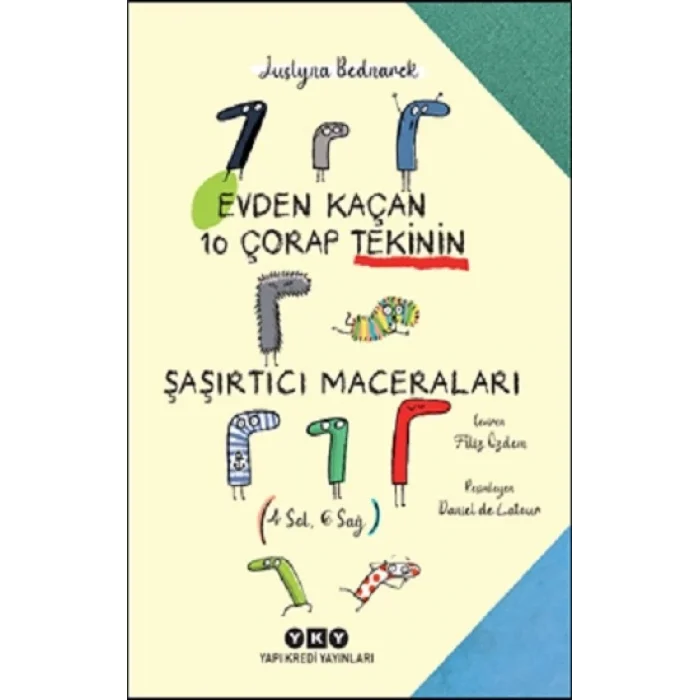 Evden Kaçan On Çorap Tekinin Şaşırtıcı Maceraları (4 Sol, 6 Sağ)