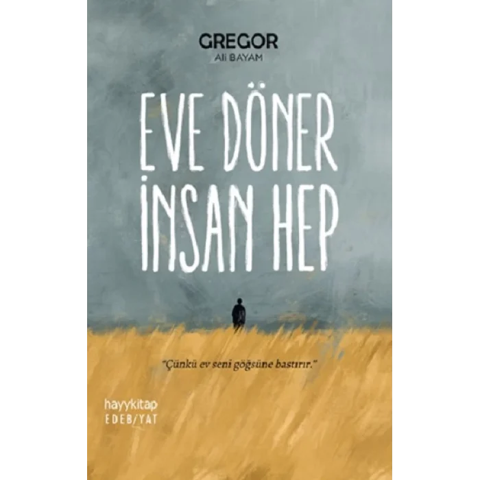 Eve Döner İnsan Hep