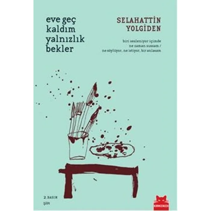 Eve Geç Kaldım Yalnızlık Bekler