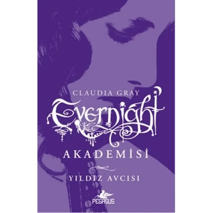 Evernight Akademisi - 2 : Yıldız Avcısı