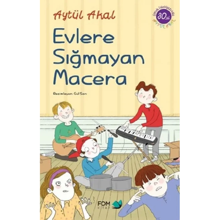 Evlere Sığmayan Macera