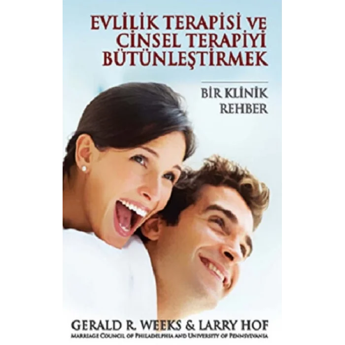 Evlilik Terapisi ve Cinsel Terapiyi Bütünleştirmek