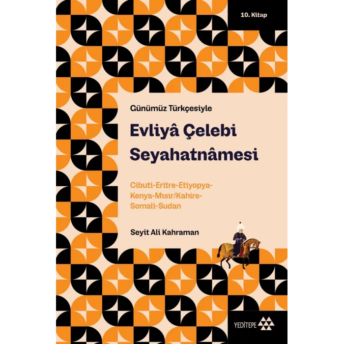 Evliya Çelebi Seyahatnamesi 10.Kitap (Günümüz Türkçesiyle)