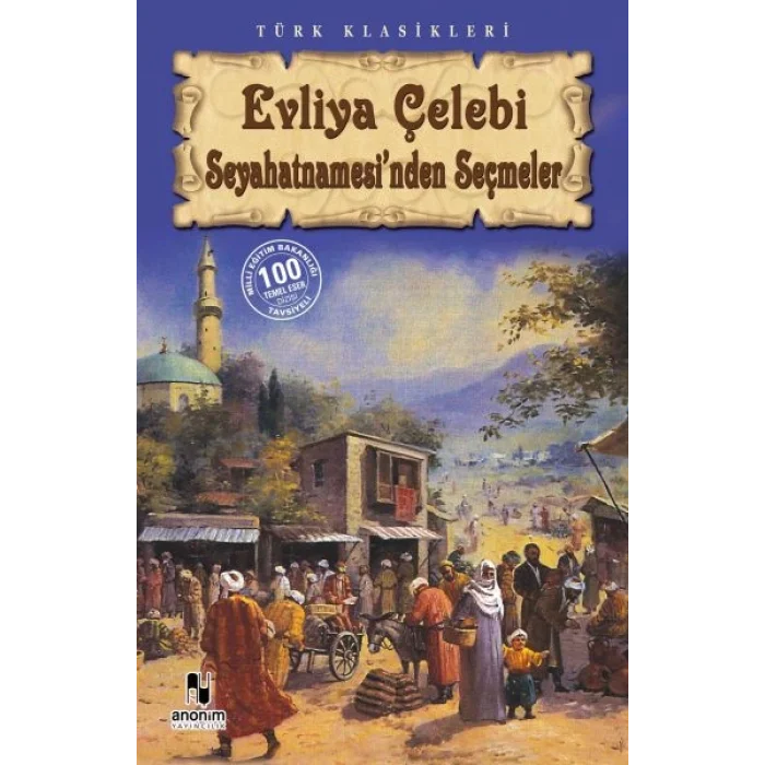 Evliya Çelebi Seyahatnamesinden Seçmeler