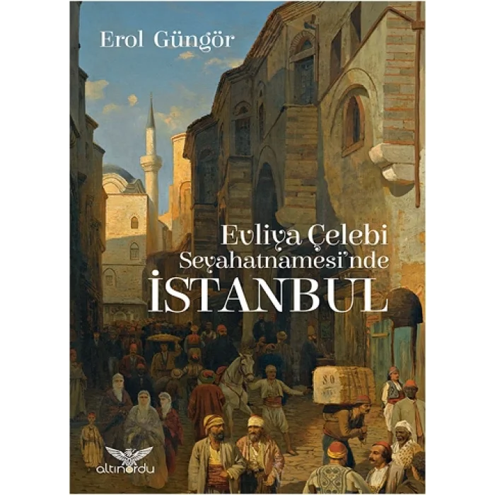Evliya Çelebi Seyahatnamesinde İstanbul