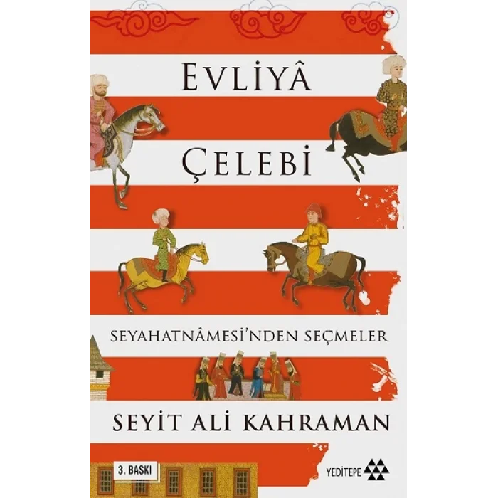 Evliya Çelebi Seyahatnamesinden Seçmeler
