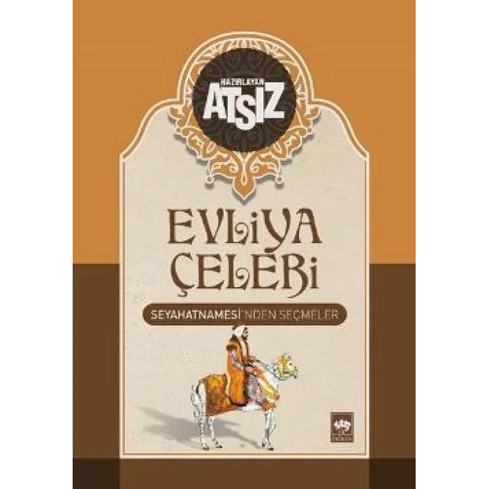 Evliya Çelebi Seyahatnamesinden Seçmeler