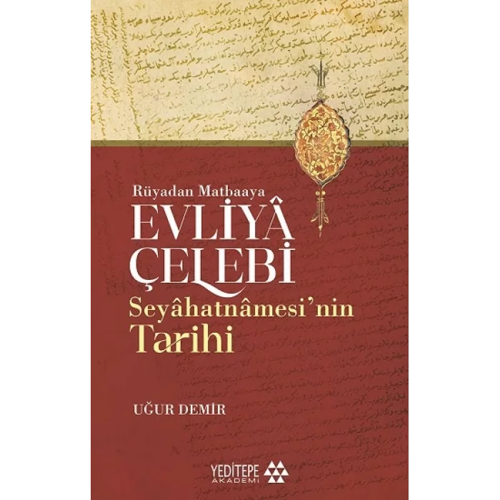 Evliya Çelebi Seyahatnamesi’nin Tarihi