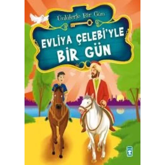 Evliya Çelebiyle Bir Gün