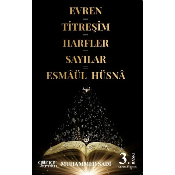 Evren=Titreşim=Harfler=Sayılar=Esmaül Hüsna