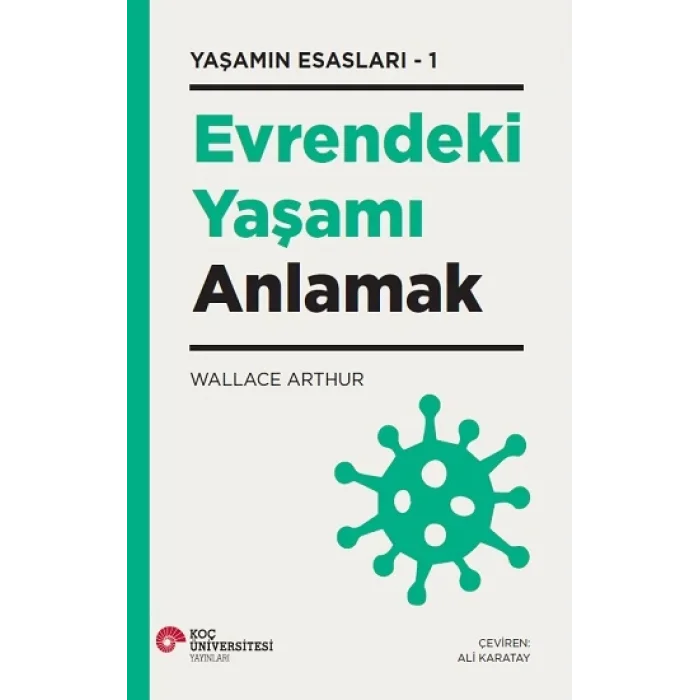 Evrendeki Yaşamı Anlamak Yaşamın Esasları - 1