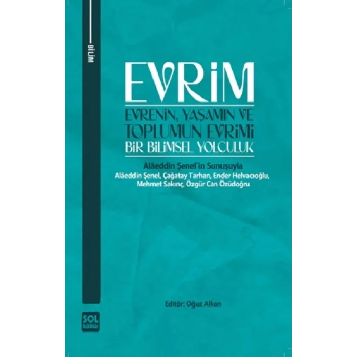 Evrenin, Yaşamın ve Toplumun Evrimi