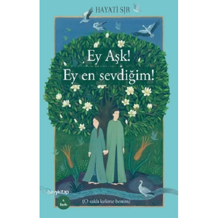 Ey Aşk! Ey en Sevdiğim!