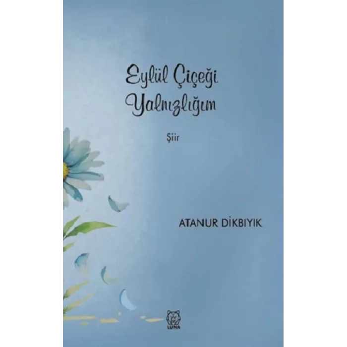 Eylül Çiçeği Yalnızlığım