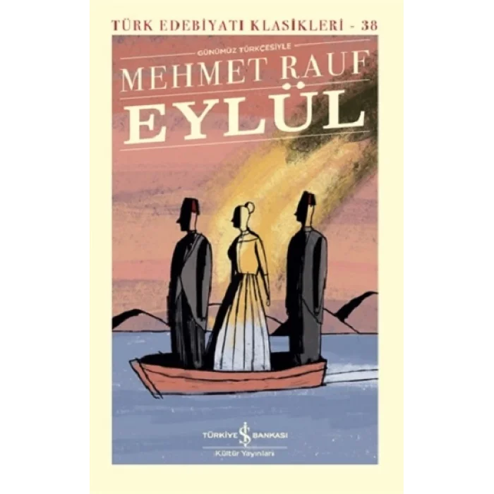 Eylül Günümüz Türkçesiyle (Şömizli -Ciltli)