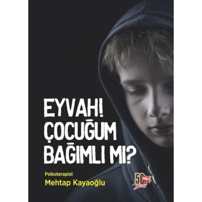 Eyvah! Çocuğum Bağımlı mı?