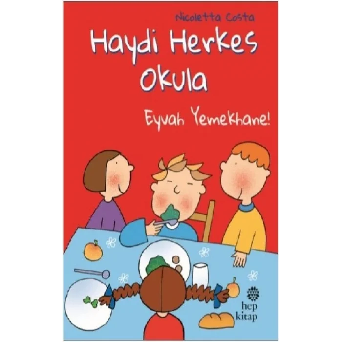 Eyvah Yemekhane! - Haydi Herkes Okula