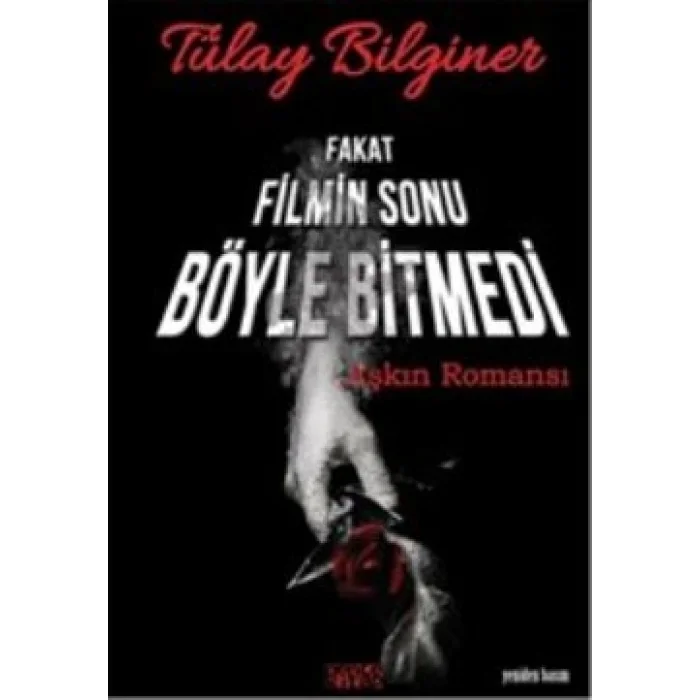 Fakat Filmin Sonu Böyle Bitmedi