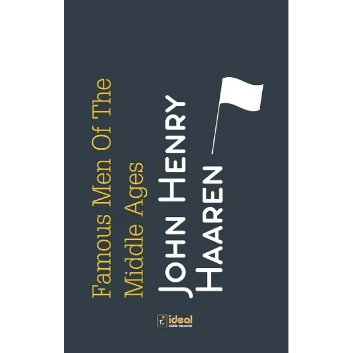 Famous Men Of The Middle Ages