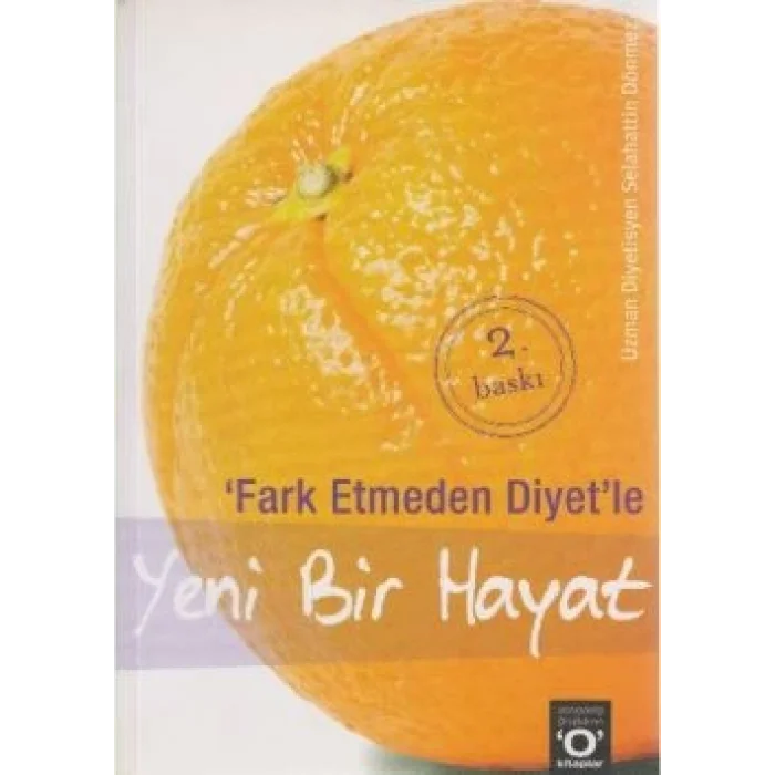 Fark Etmeden Diyetle Yeni Bir Hayat