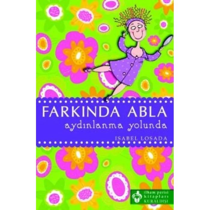 Farkında Abla Aydınlanma Yolunda