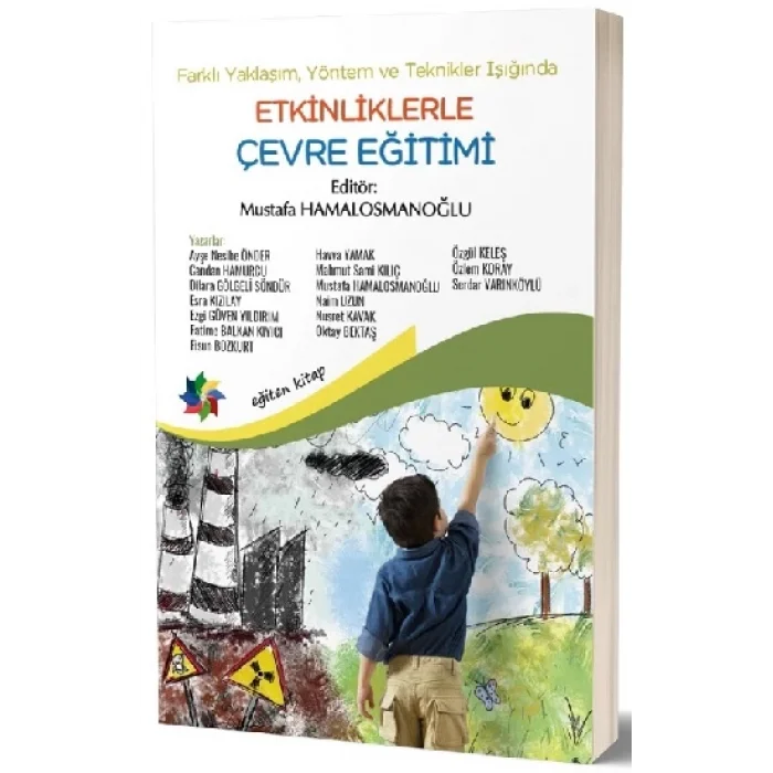 Farklı Yaklaşım, Yöntem ve Teknikler Işığında Etkinliklerle Çevre Eğitimi