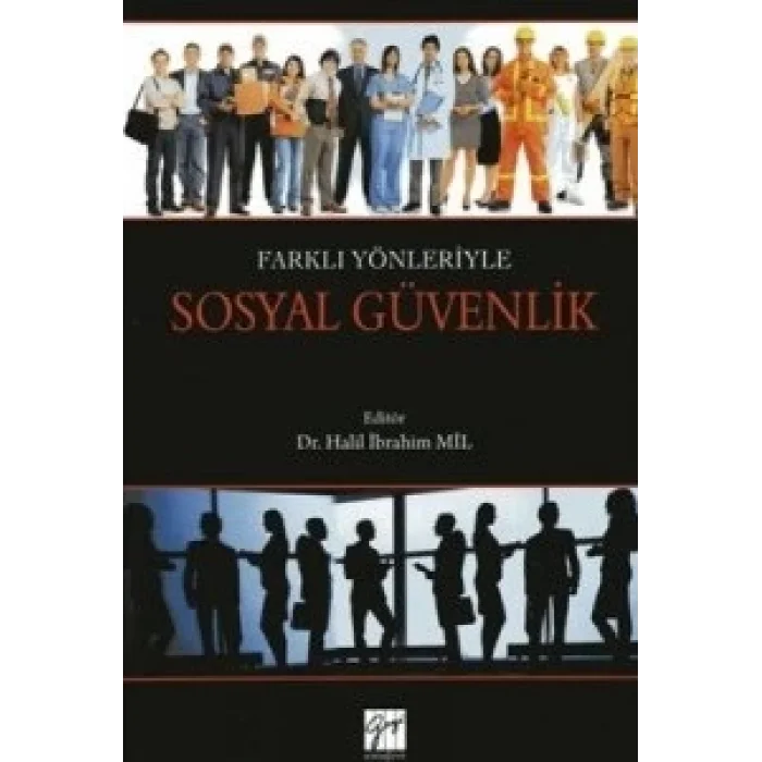 Farklı Yönleriyle Sosyal Güvenlik