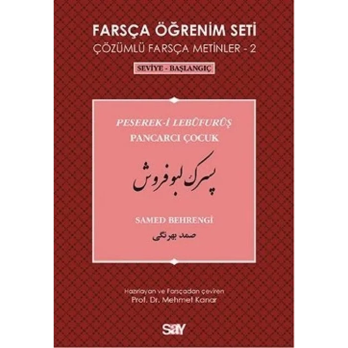 Farsça Öğrenim Seti 2 - Pancarcı Çocuk (Peserek-i Lebüfurüş)