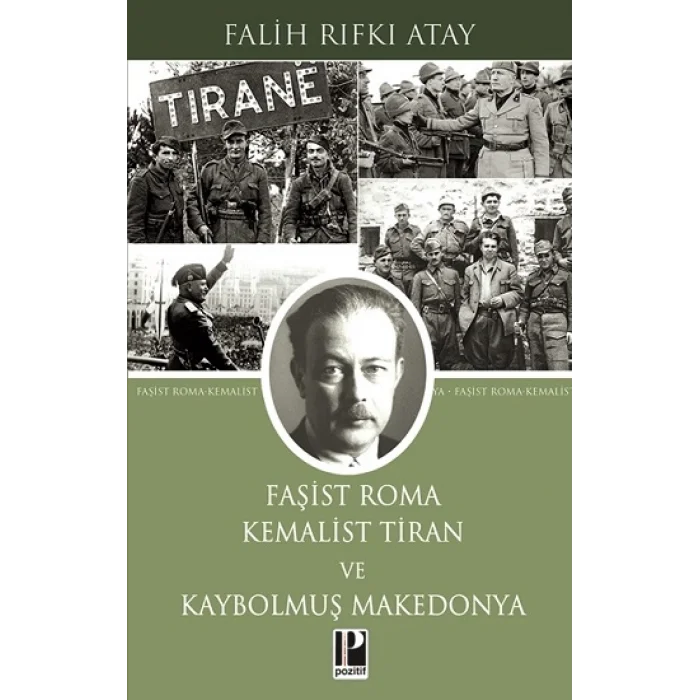 Faşist Roma       Kemalist Tiran ve Kaybolmuş Makedonya