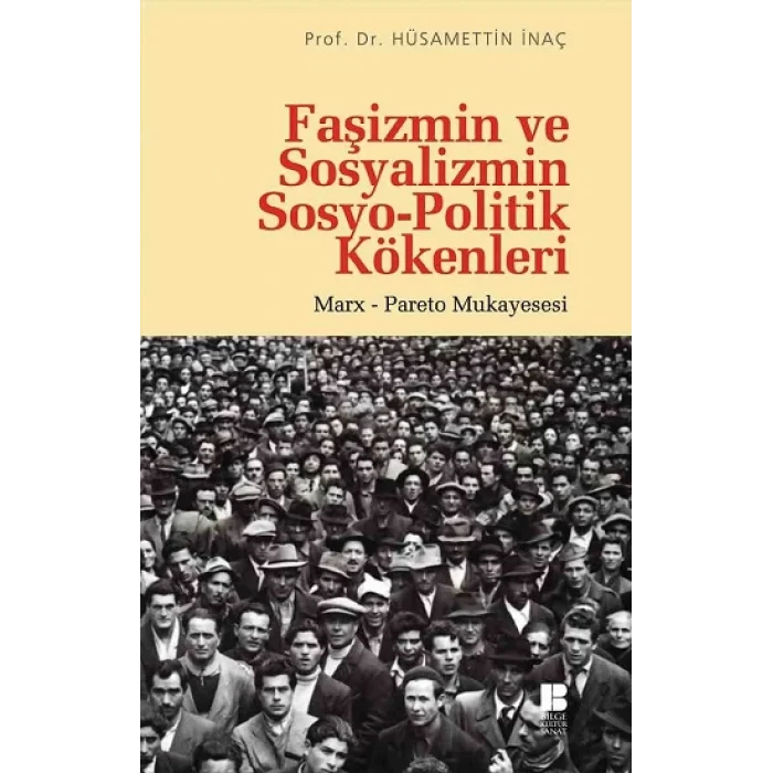 Faşizmin ve Sosyalizmin Sosyo-Politik Kökenleri