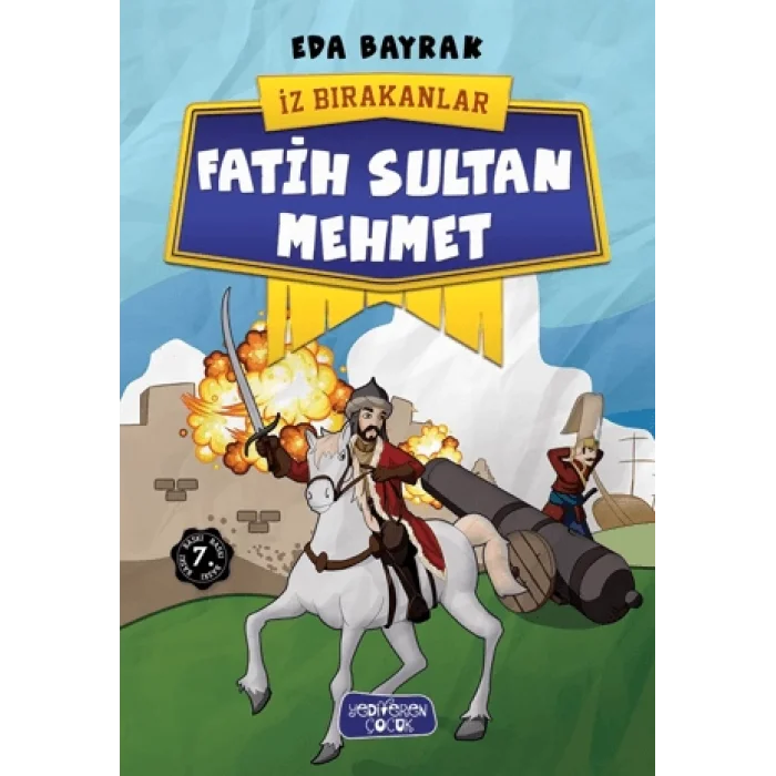 Fatih Sultan Mehmet - İz Bırakanlar