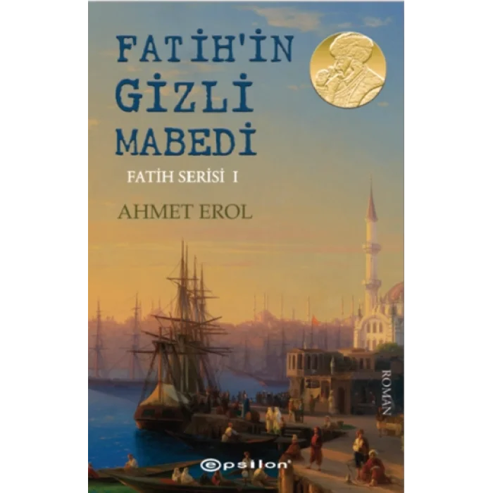 Fatihin Gizli Mabedi  Fatih Serisi I