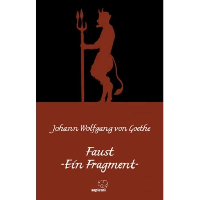 Faust -Ein Fragment / Faust-Bir Fragman (Almanca)