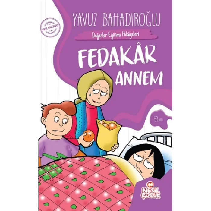 Fedakar Annem - Değerler Eğitimi