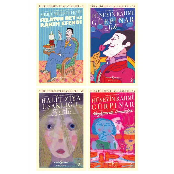 Felatun Bey Ile Rakım Efendi + Meyhanede Hanımlar + Sefile + Şık- 4 Kitap Set - Iş Bankası Özel Set