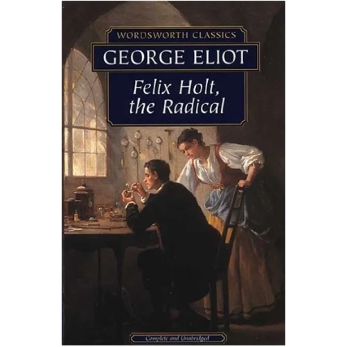 Felix Holt, The Radical
