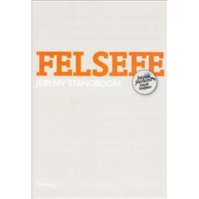 Felsefe - Büyük Fikirlerin Küçük Kitapları