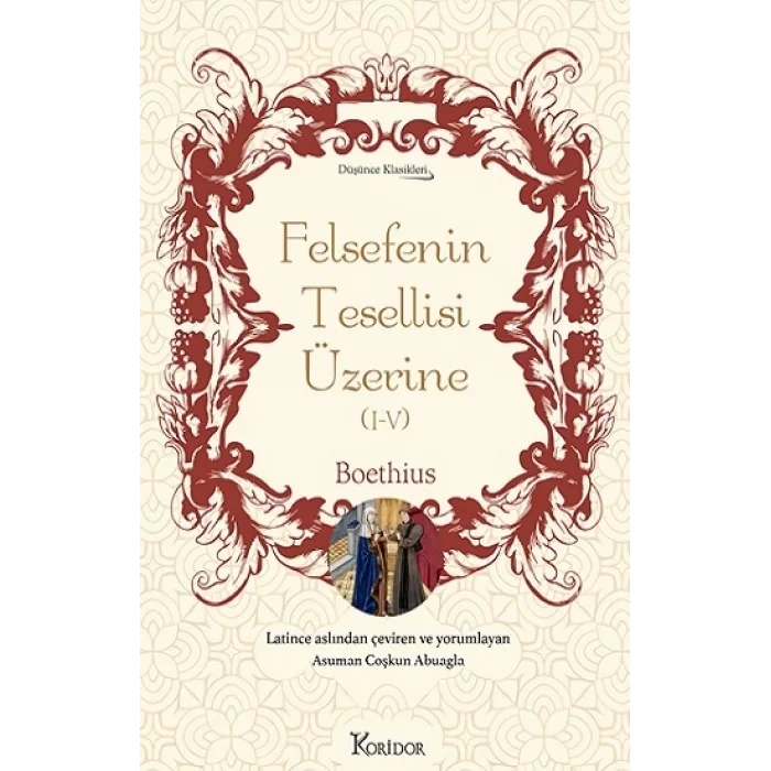 Felsefenin Tesellisi Üzerine (I-V) (Bez Ciltli)