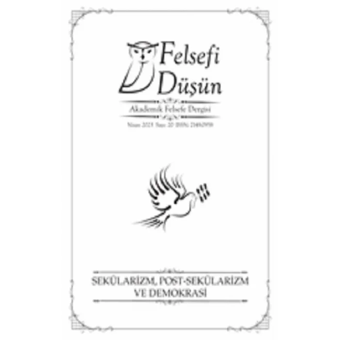 Felsefi Düşün Sayı:20 Sekülarizm, Post - Sekülarizm ve Demokrasi