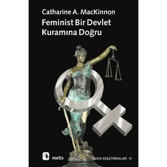 Feminist Bir Devlet Kuramına Doğru